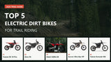 Best 5 Electric Dirt Bikes for Trail Riding in 2026